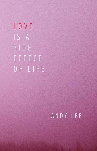 Love Is a Side Effect of Life